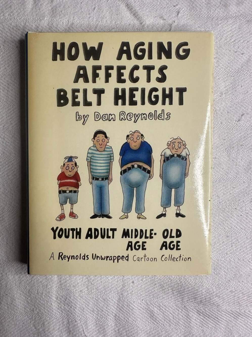 How Aging Affects Belt Height: A Reynolds Unwrapped Cartoon Collection by Dan Re